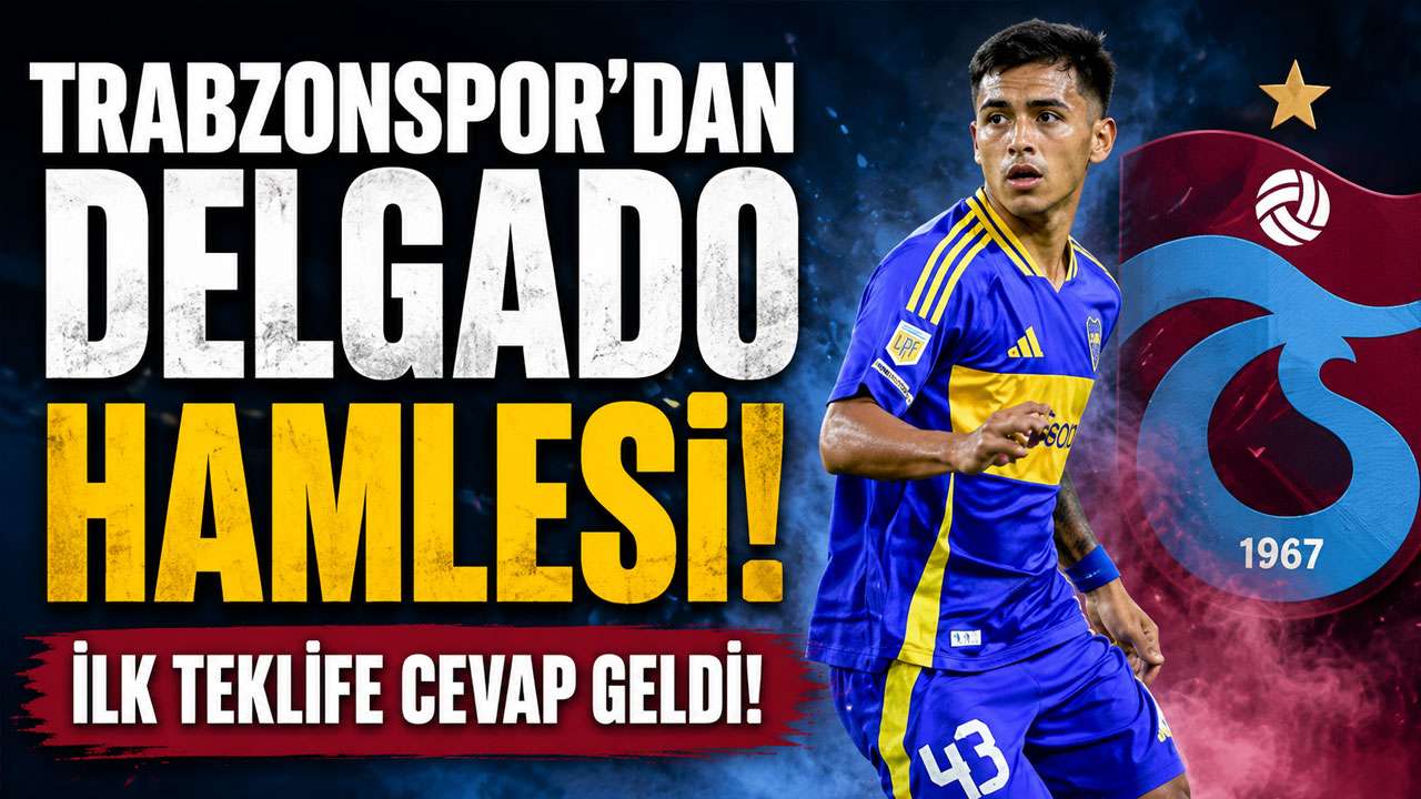Trabzonspor’dan Delgado hamlesi! İlk teklife cevap