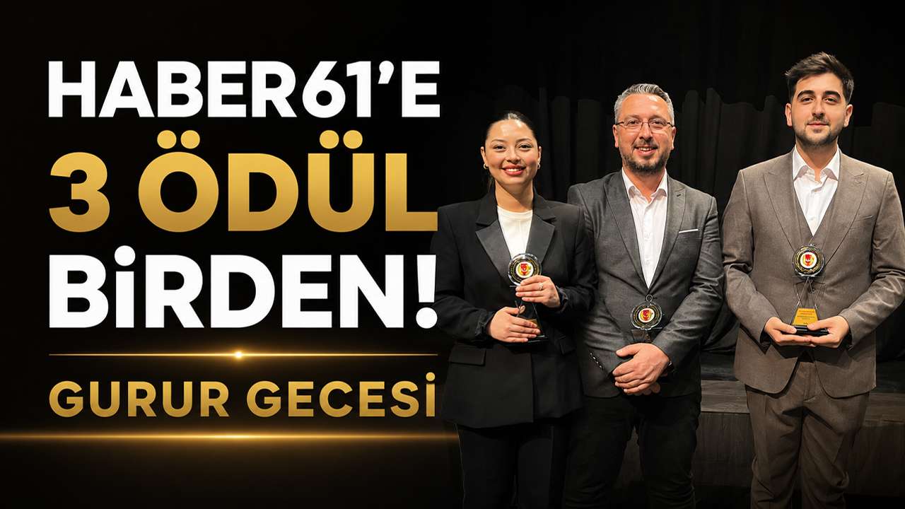 Haber61’e 3 ödül birden! Gurur gecesi