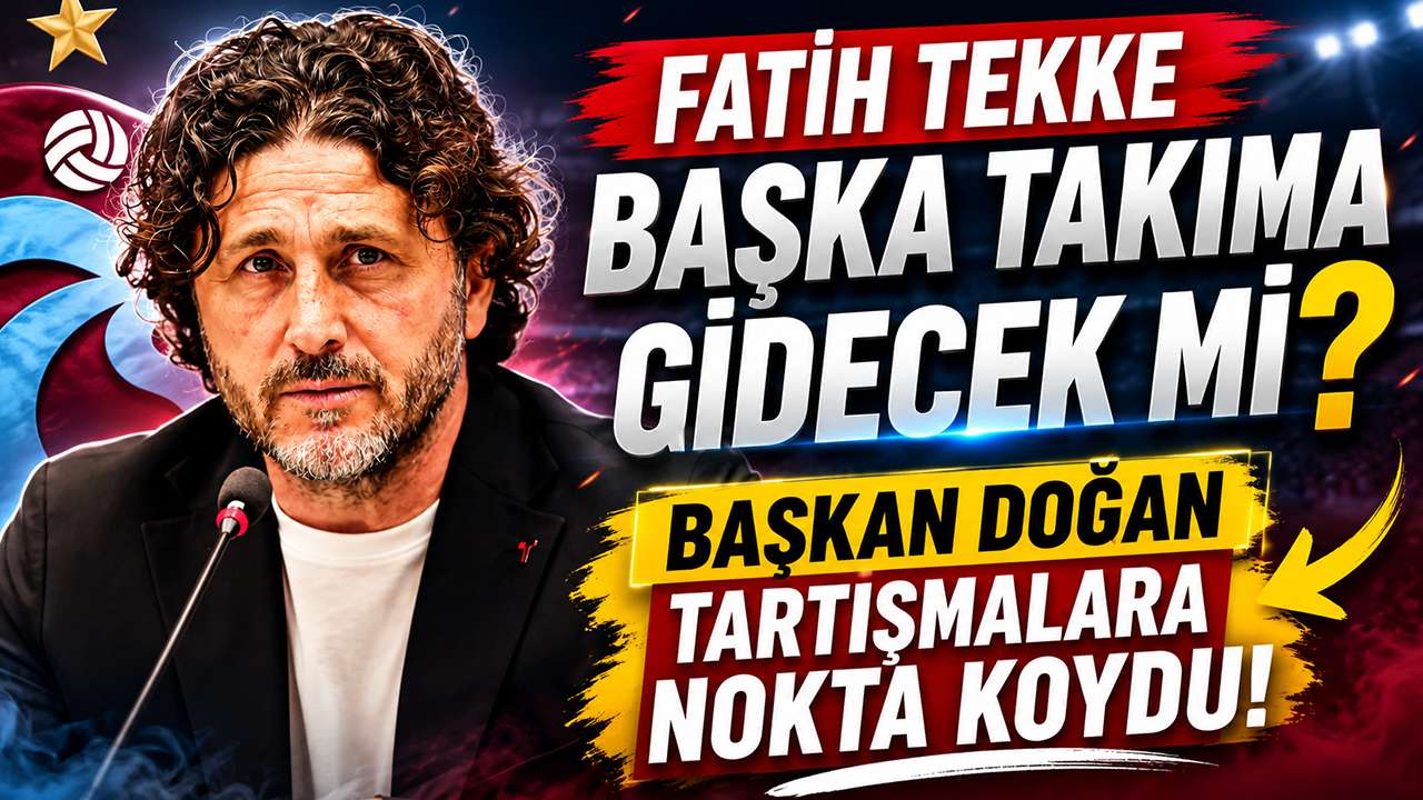 Fatih Tekke başka takıma gidecek mi? Başkan Doğan 