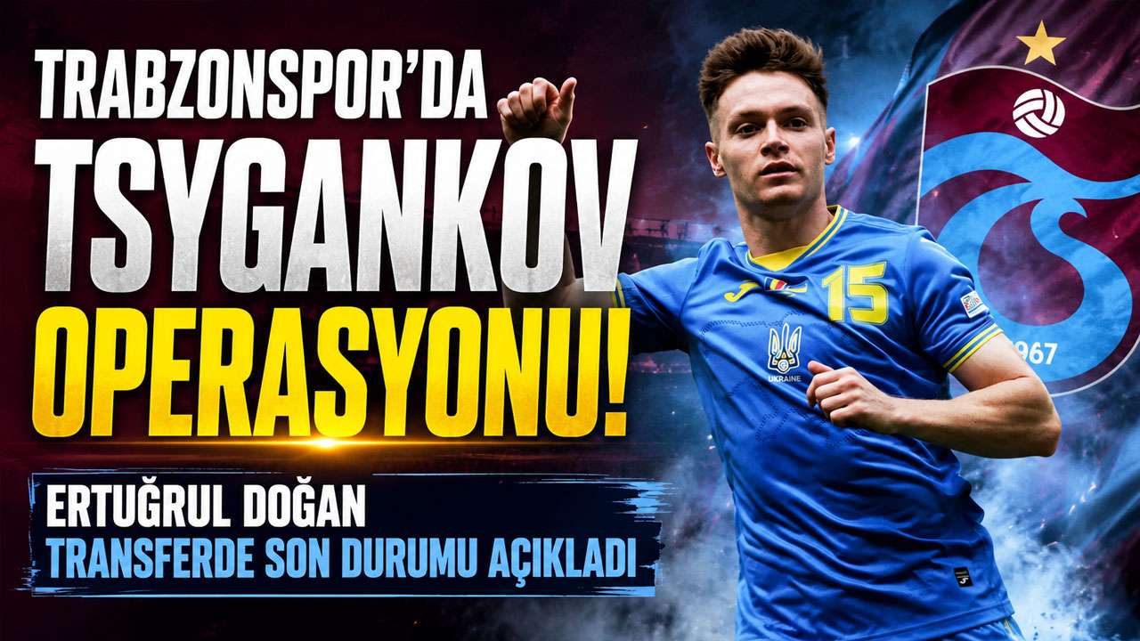 Trabzonspor’da Tsygankov operasyonu! Ertuğrul Doğan transfer