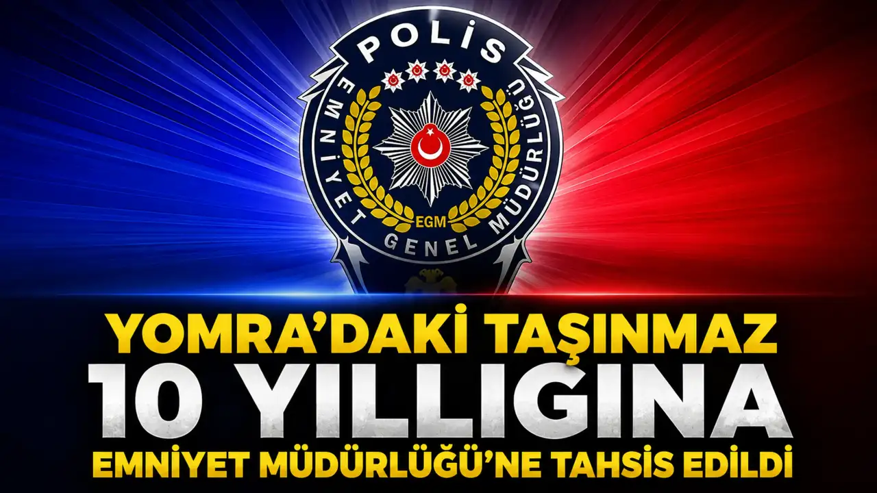 Yomra’daki taşınmaz 10 yıllığına Emniyet Müdürlüğü’ne tahsis edildi