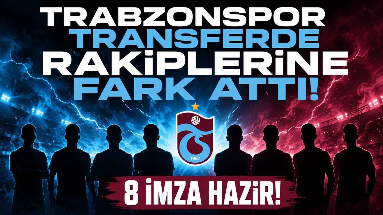 Trabzonspor transferde rakiplerine fark attı! 8 im
