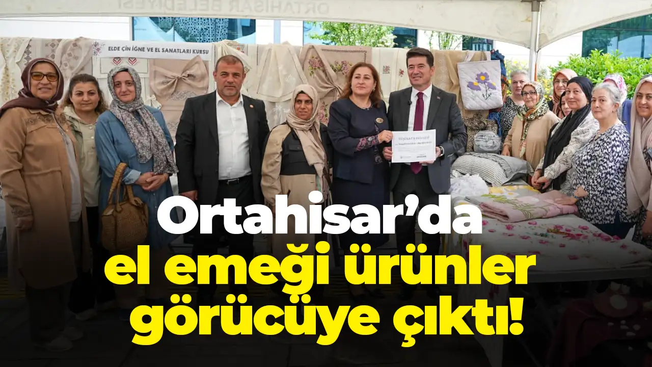 Ortahisar’da el emeği ürünler görücüye çıktı