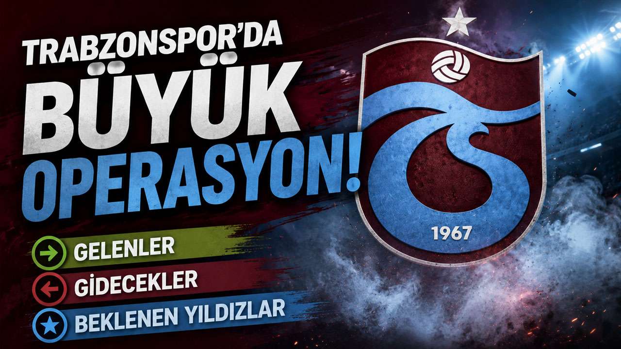 Trabzonspor’da büyük operasyon! Gelenler, gidecekler ve beklenen yıldızlar
