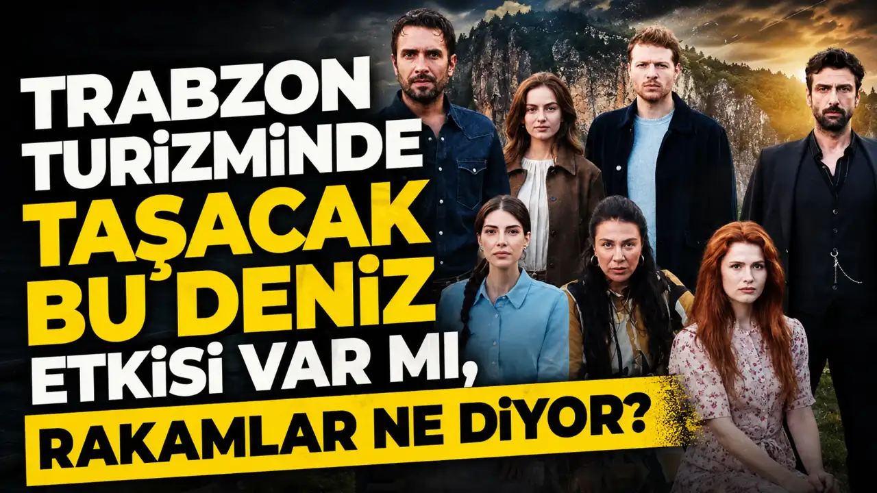 Trabzon Turizminde Taşacak Bu Deniz etkisi var mı, Rakamlar ne diyor?