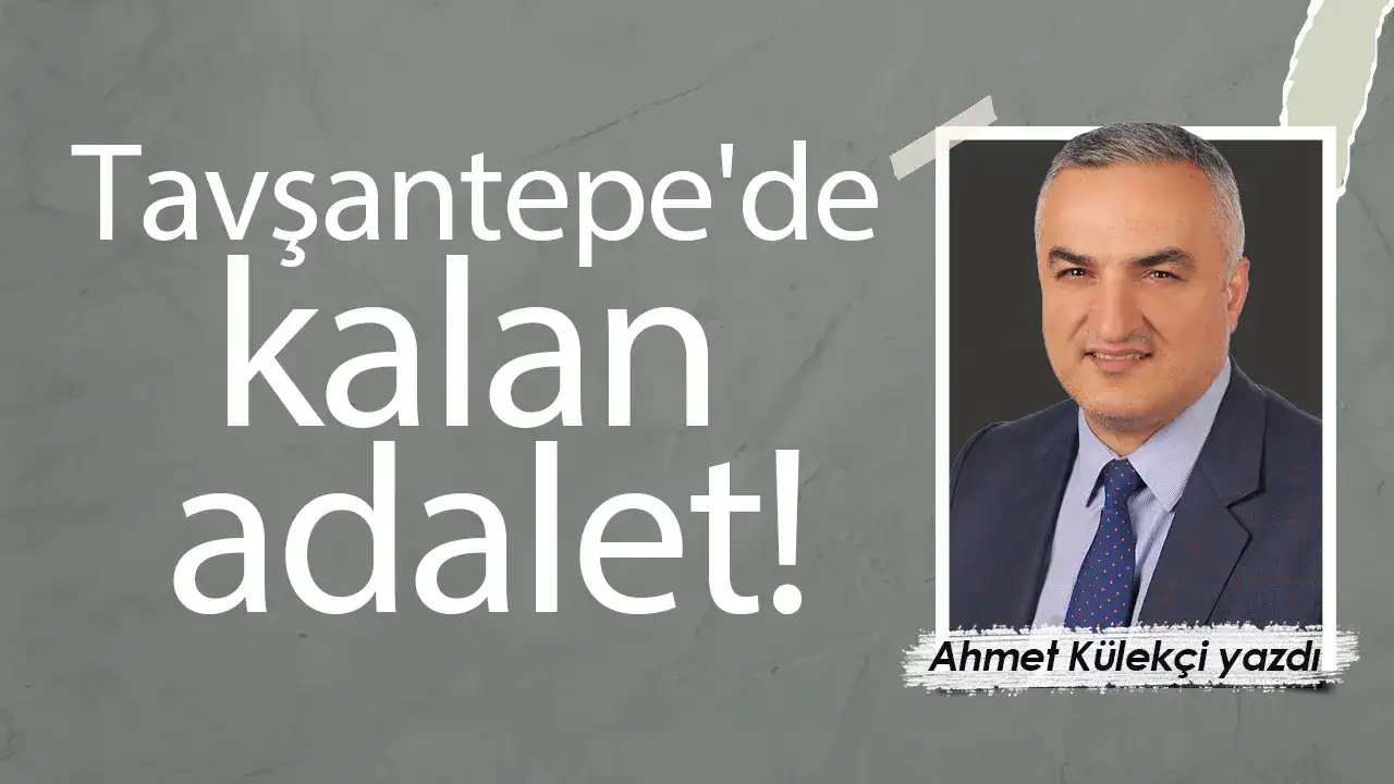 Tavşantepe'de kalan adalet!
