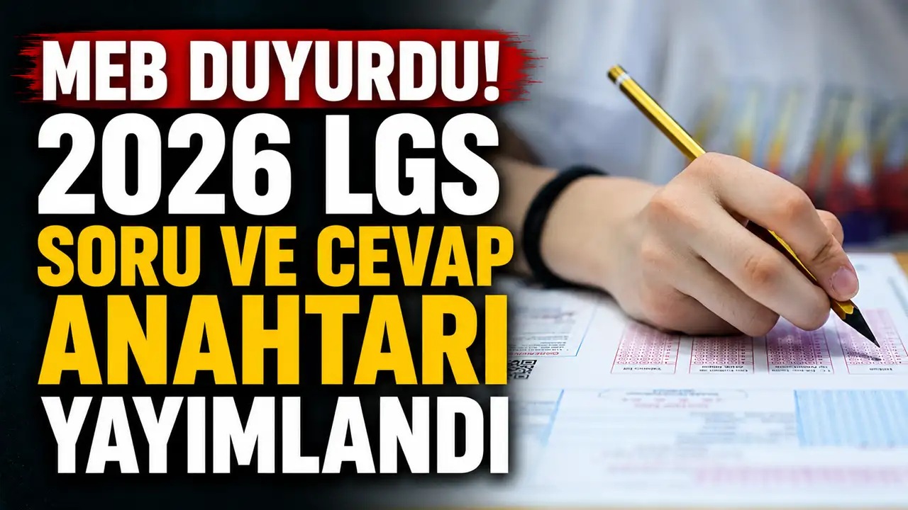 2026 LGS soru ve cevap anahtarı! LGS PDF görüntüleme ekranı: LGS soru ve cevapları açıklandı