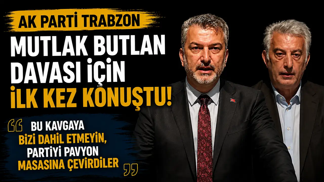 AK Parti Trabzon mutlak butlan davası için ilk kez konuştu: “Bu kavgaya bizi dahil etmeyin"