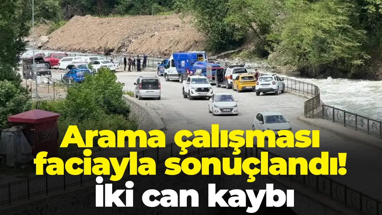 Rize’de arama çalışması faciayla sonuçlandı: İki can kaybı