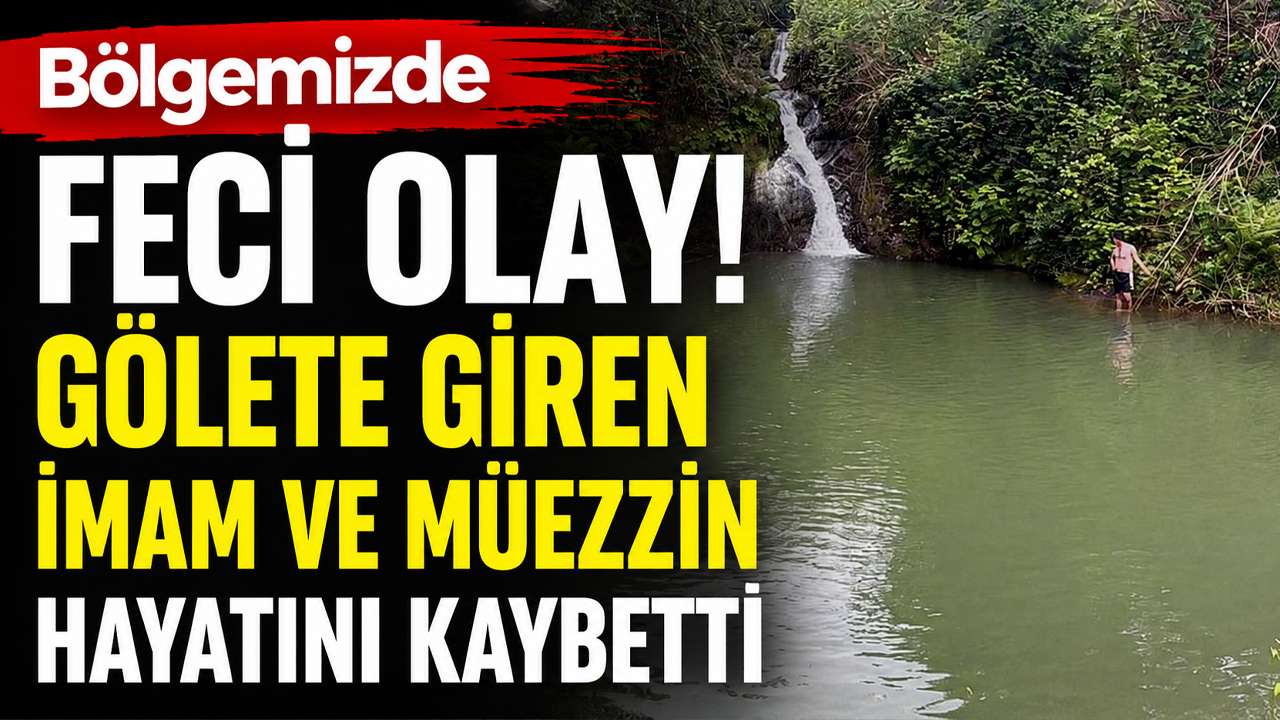 Bölgemizde feci olay! Gölete giren imam ve müezzin hayatını kaybetti