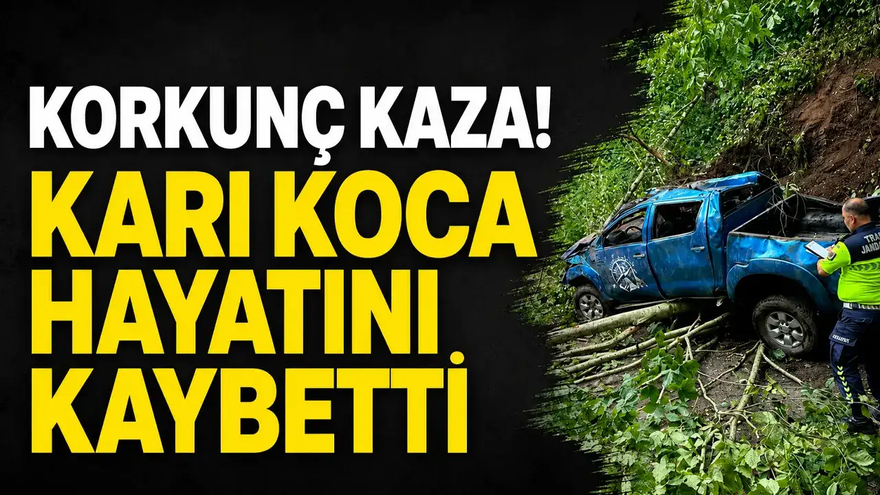 Rize’de korkunç kaza! Karı koca hayatını kaybetti