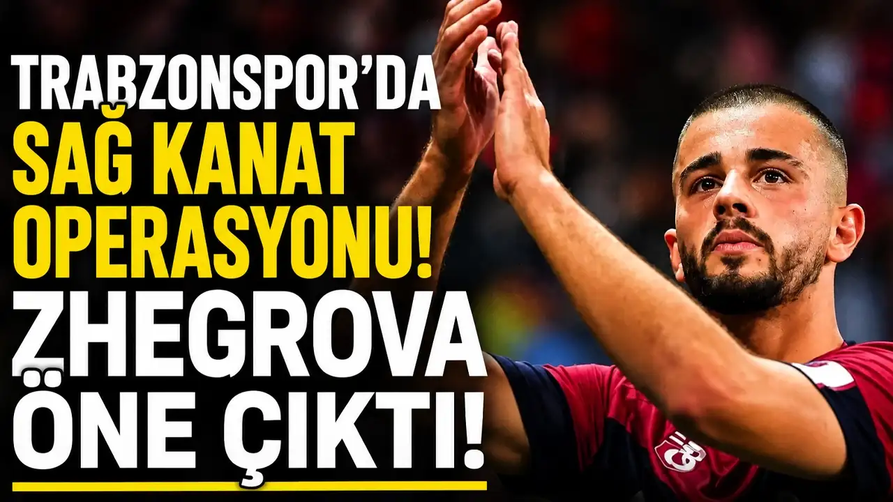 Trabzonspor’da sağ kanat operasyonu! Zhegrova öne çıktı