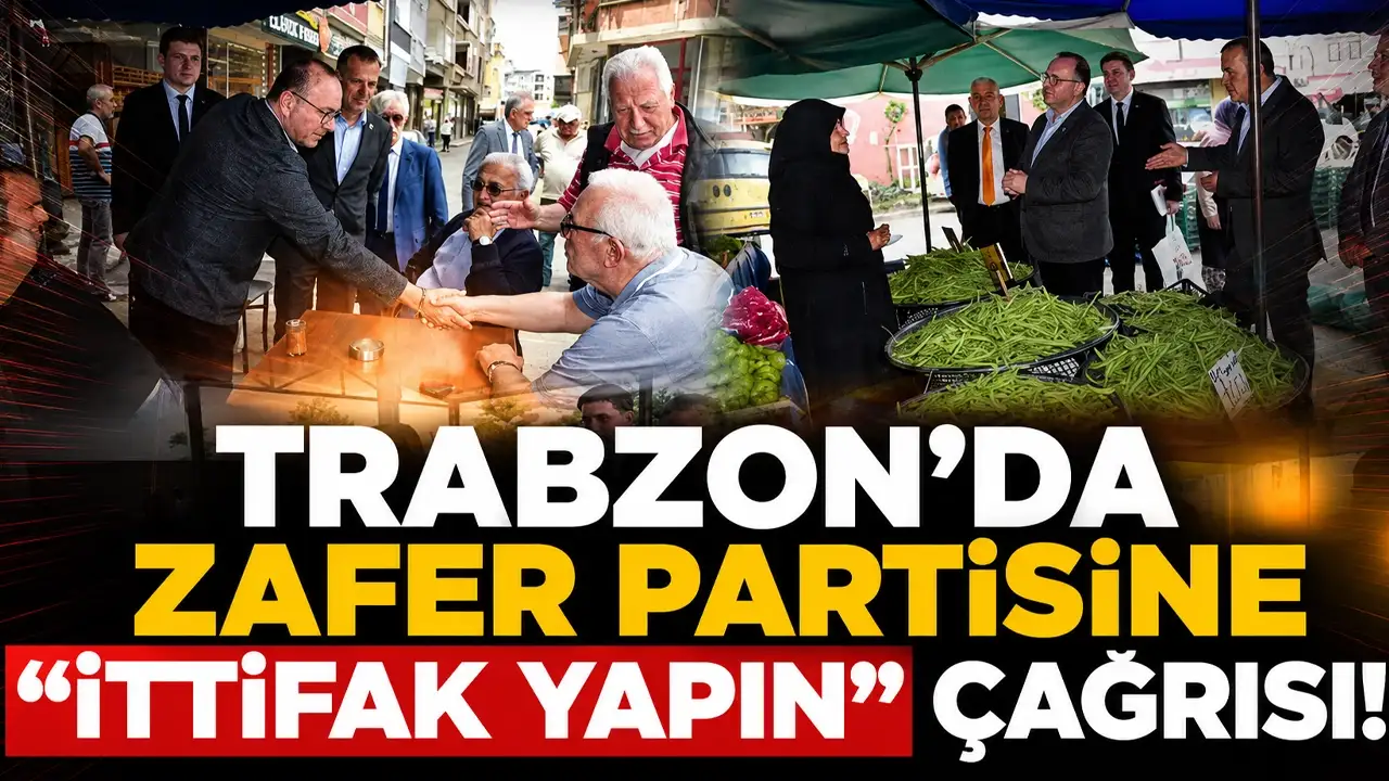 Trabzon’da Zafer Partisi’ne “ittifak yapın” çağrısı