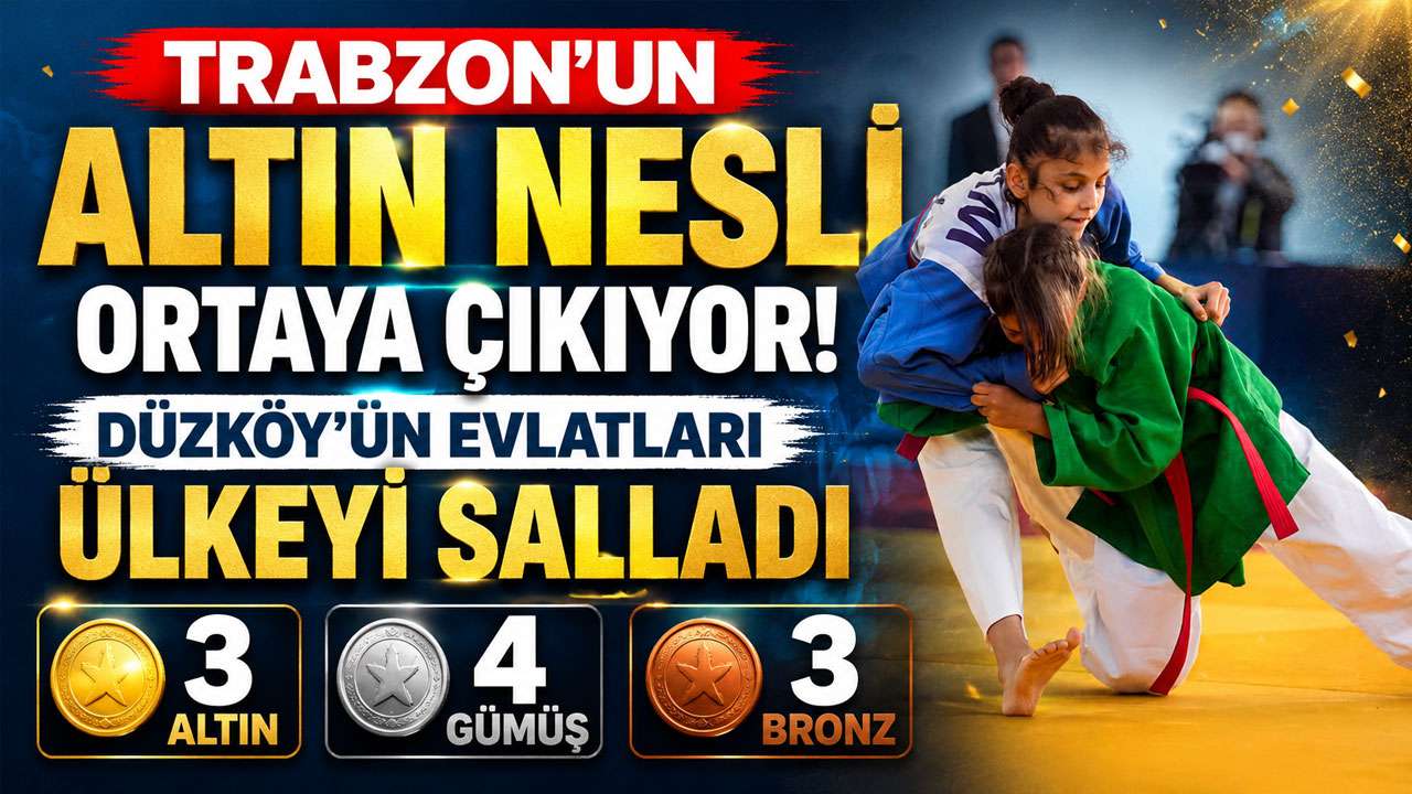 Trabzon’un altın nesli ortaya çıkıyor! Düzköy’ün evlatları ülkeyi salladı 3 altın 4 gümüş 3 bronz