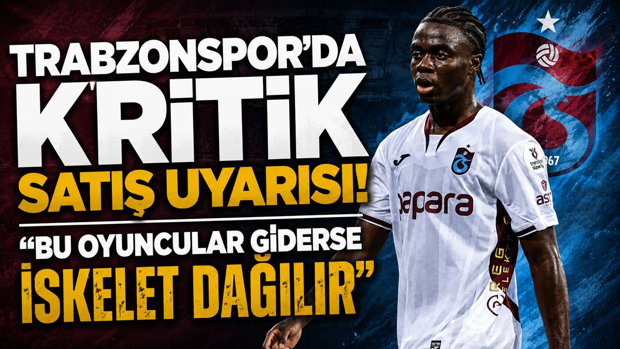Trabzonspor'da kritik satış uyarısı! 