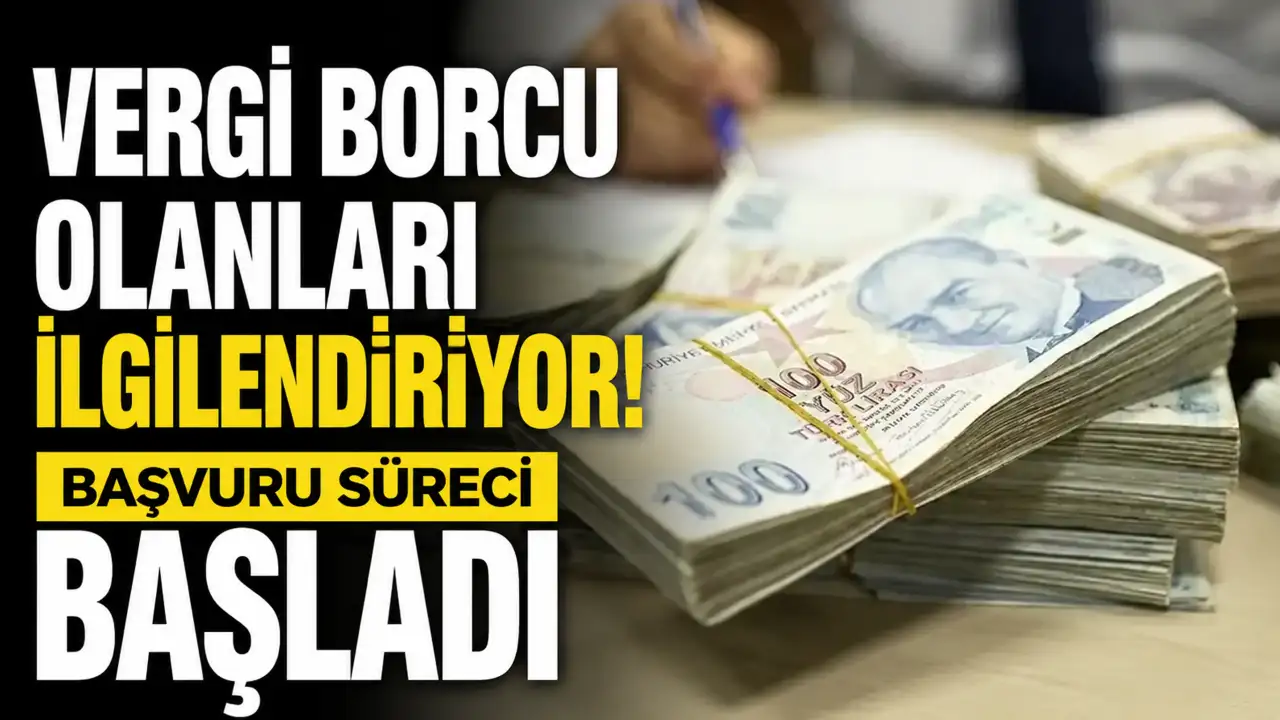 Vergi Borçlarına Yapılandırma Geldi: Başvurular 31 Ağustos’ta Sona Eriyor
