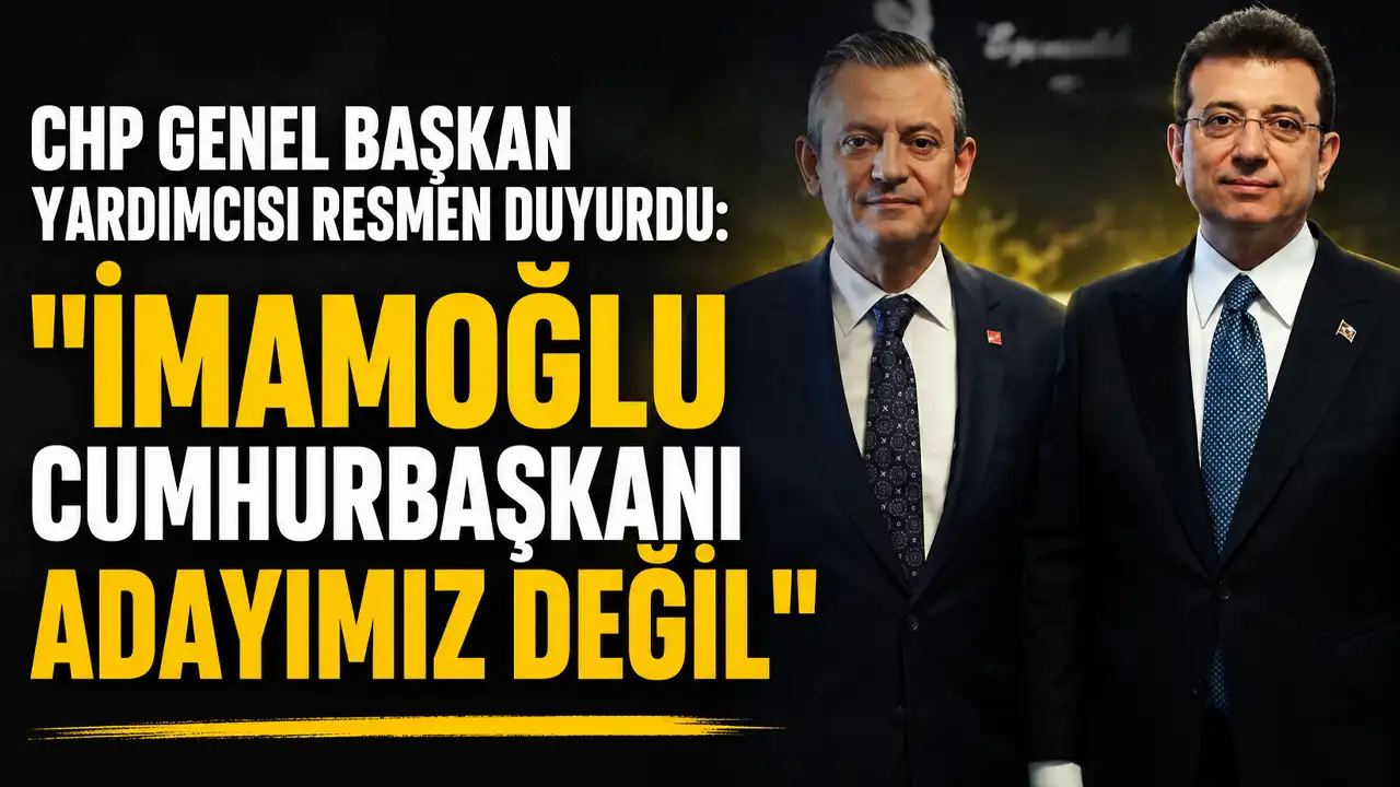 CHP Genel Başkan Yardımcısı resmen duyurdu: 