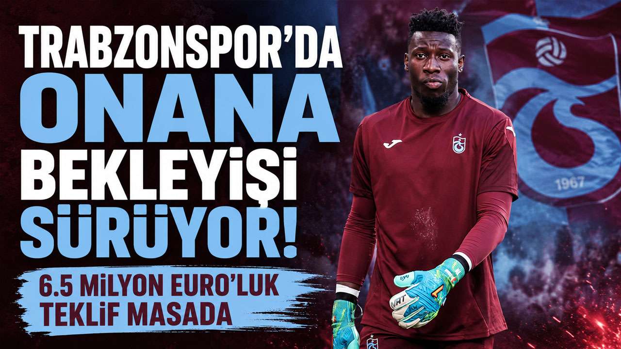 Trabzonspor'da Onana bekleyişi sürüyor! 6.5 milyon Euro'luk teklif masada