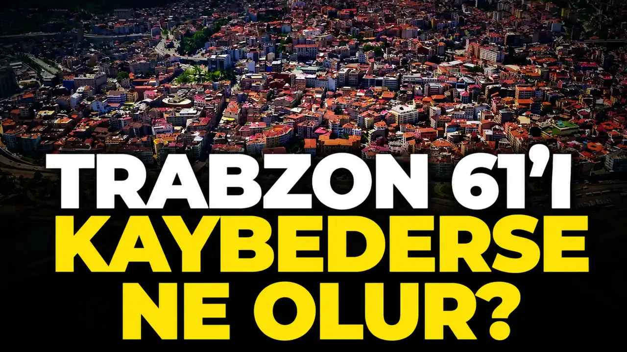 Trabzon’un 61’i tehlikede mi? Yeni il tartışması plaka kodlarını da gündeme taşıdı
