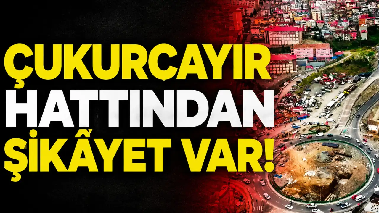 Çukurçayır hattından şikayet var!