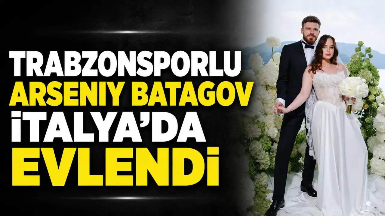 Trabzonsporlu Arseniy Batagov İtalya’da evlendi