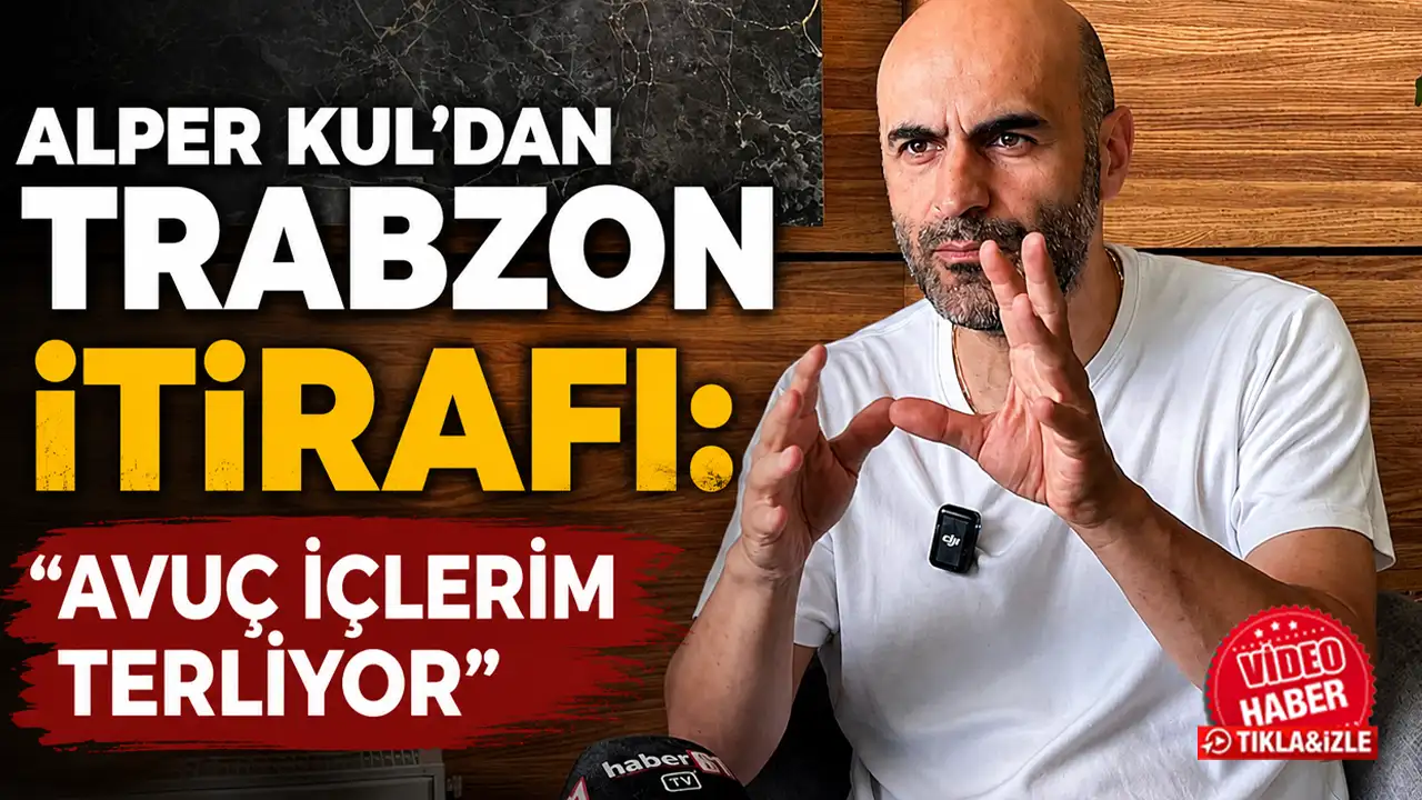 Alper Kul’dan Trabzon itirafı: “Avuç içlerim terliyor”