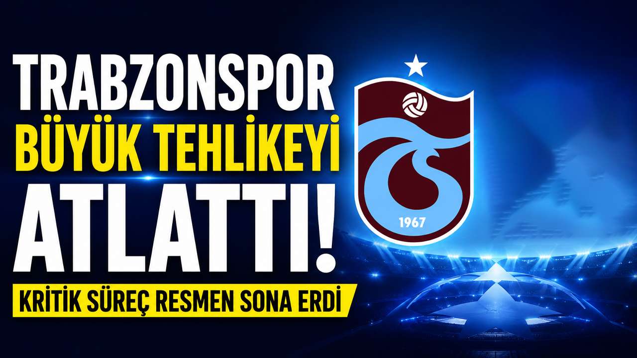 Trabzonspor büyük tehlikeyi atlattı!Kritik süreç resmen sona erdi