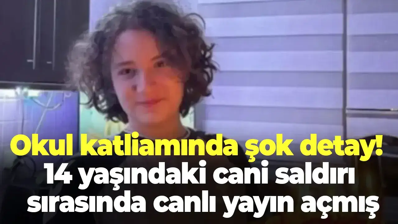 Okul katliamında şok detay! 14 yaşındaki cani saldırı sırasında canlı yayın açmış