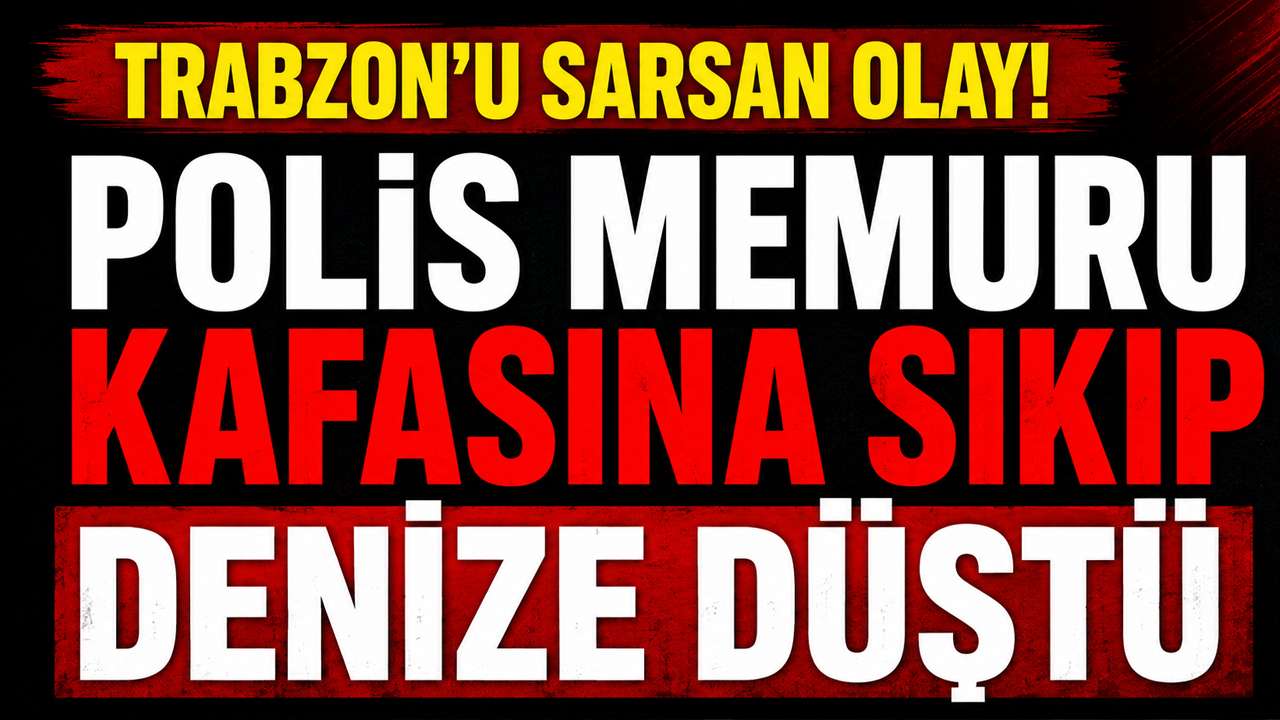 Trabzon'u sarsan olay! Polis memuru kafasına sıkıp denize düştü