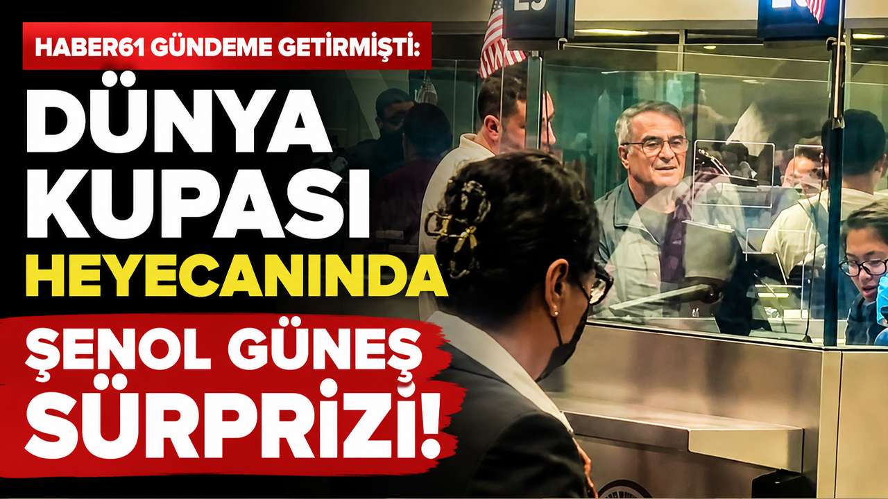 Haber61 gündeme getirmişti: Dünya Kupası heyecanında Şenol Güneş sürprizi!