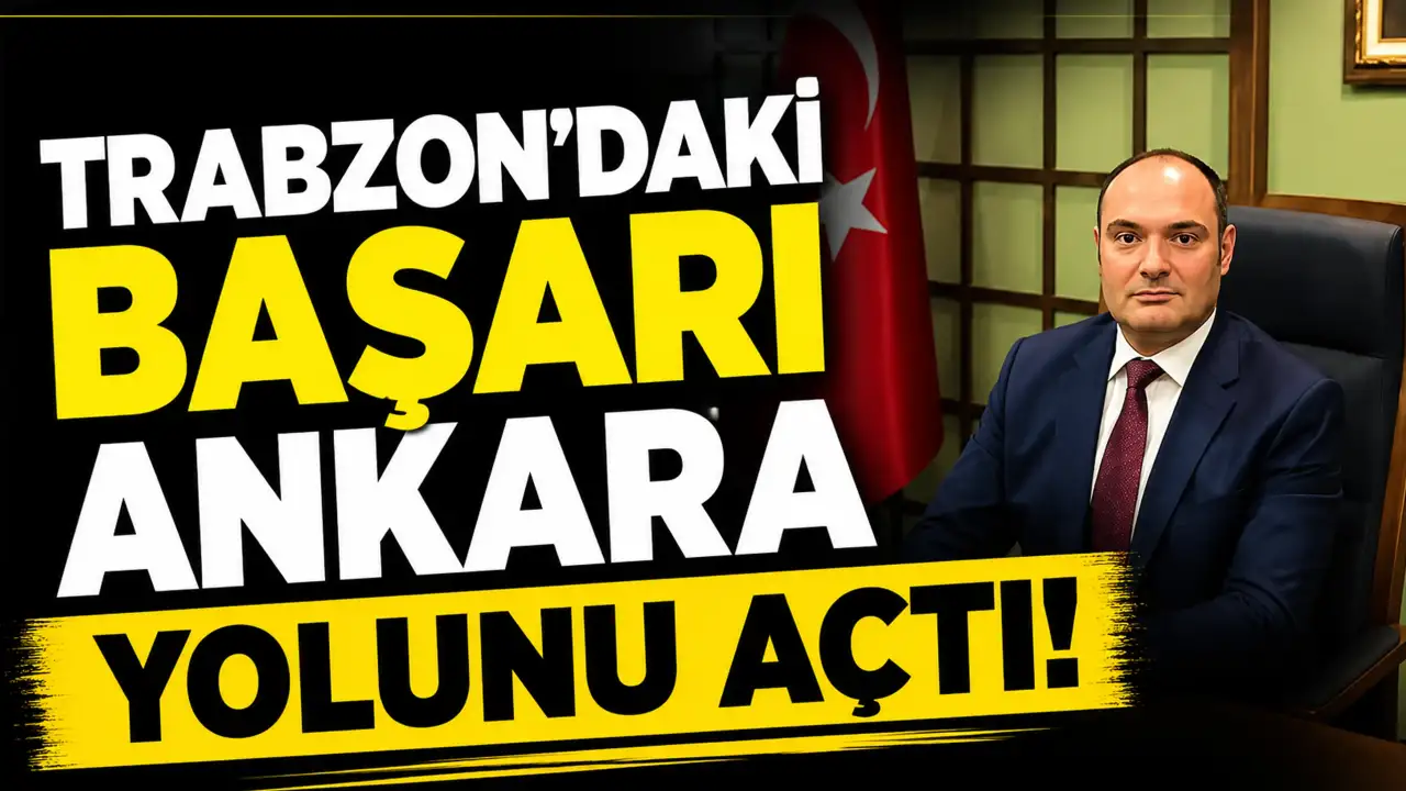 Trabzon’daki başarı Ankara yolunu açtı