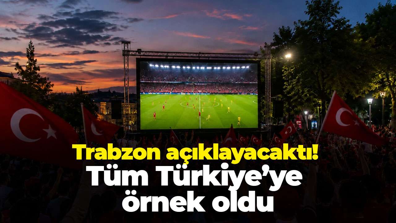 Trabzon açıklayacaktı! Tüm Türkiye’ye örnek oldu