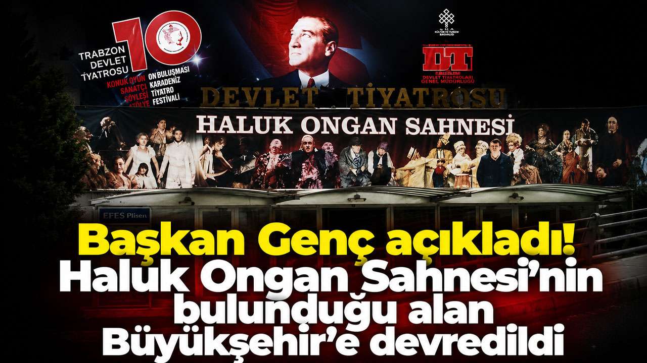 Başkan Genç açıkladı: Haluk Ongan Sahnesi’nin bulunduğu alan Büyükşehir’e devredildi