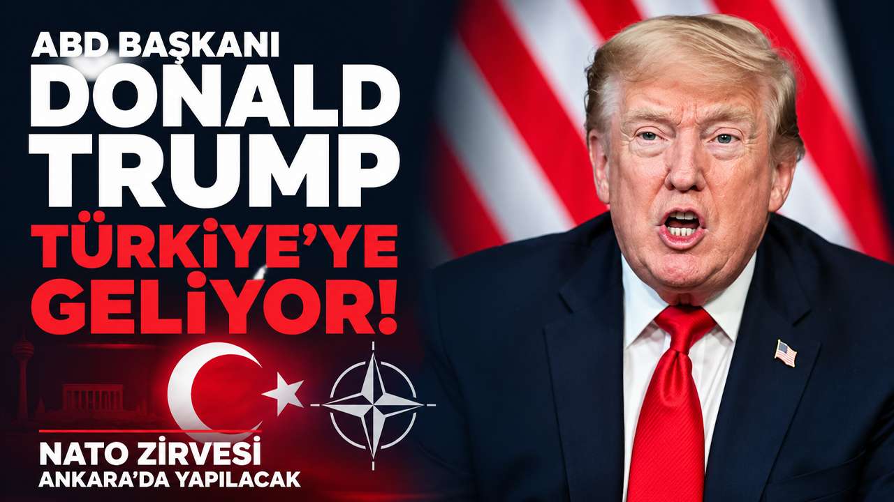 ABD Başkanı Donald Trump Türkiye'ye geliyor: NATO zirvesi Ankara'da yapılacak