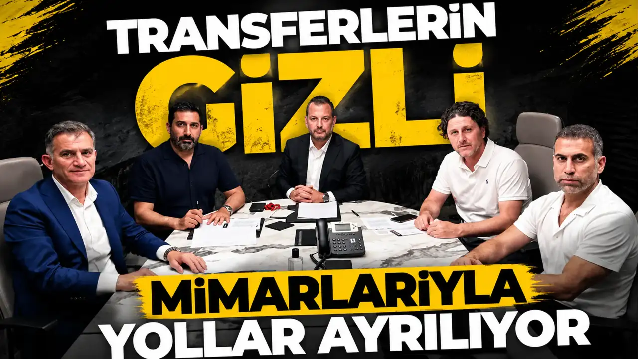 Transferlerin gizli mimarlarıyla yollar ayrılıyor