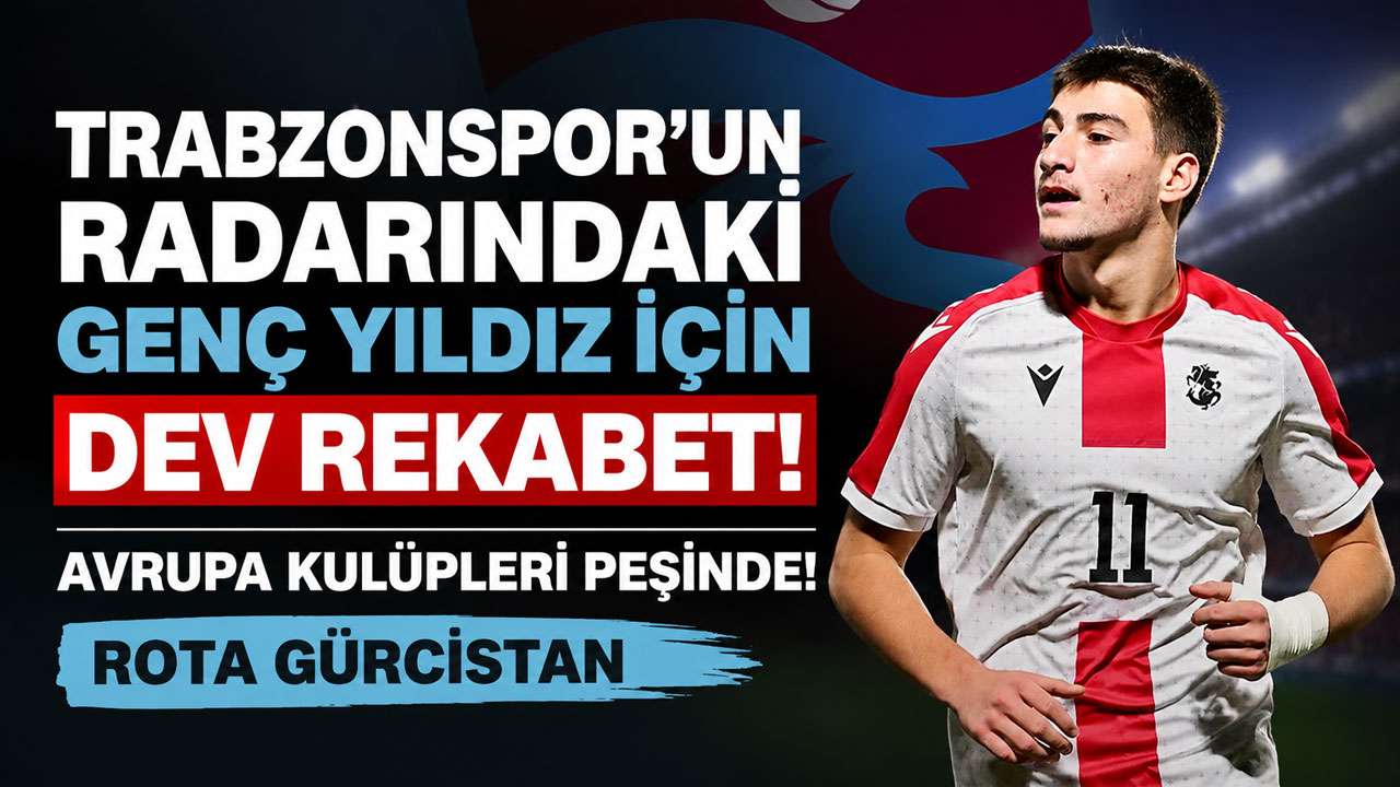 Trabzonspor'un radarındaki genç yıldız için dev rekabet! Avrupa kulüpleri peşinde! Rota Gürcistan