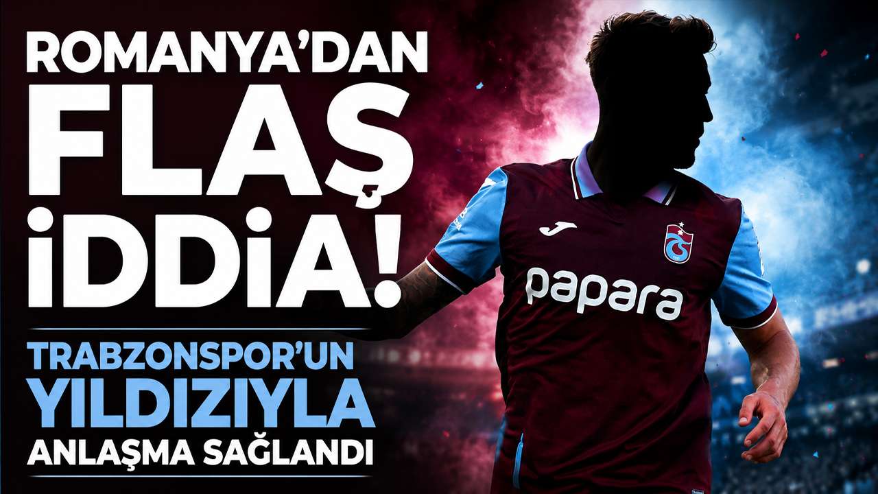 Romanya'dan flaş iddia! Trabzonspor'un yıldızıyla anlaşma sağlandı