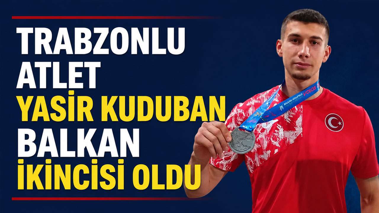 Trabzonlu atlet Yasir Kuduban Balkan ikincisi oldu