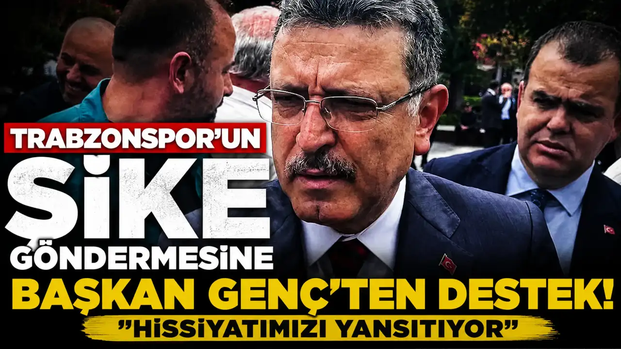 Trabzonspor'un şike göndermesine Başkan Genç 'ten destek 