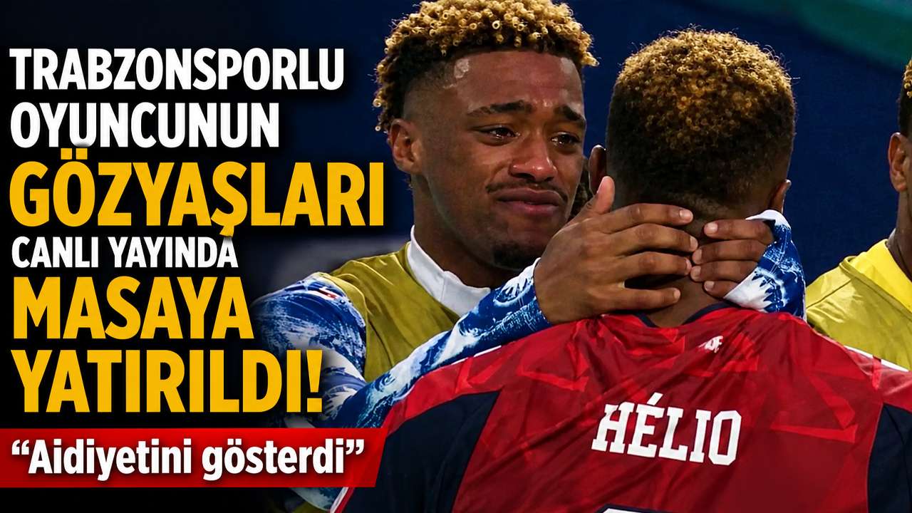 Trabzonsporlu oyuncunun gözyaşları canlı yayında masaya yatırıldı! "Aidiyetini gösterdi"
