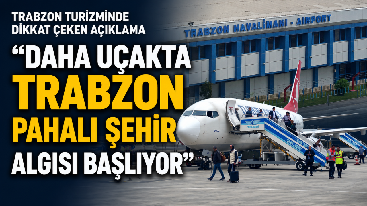Trabzon turizminde dikkat çeken açıklama 