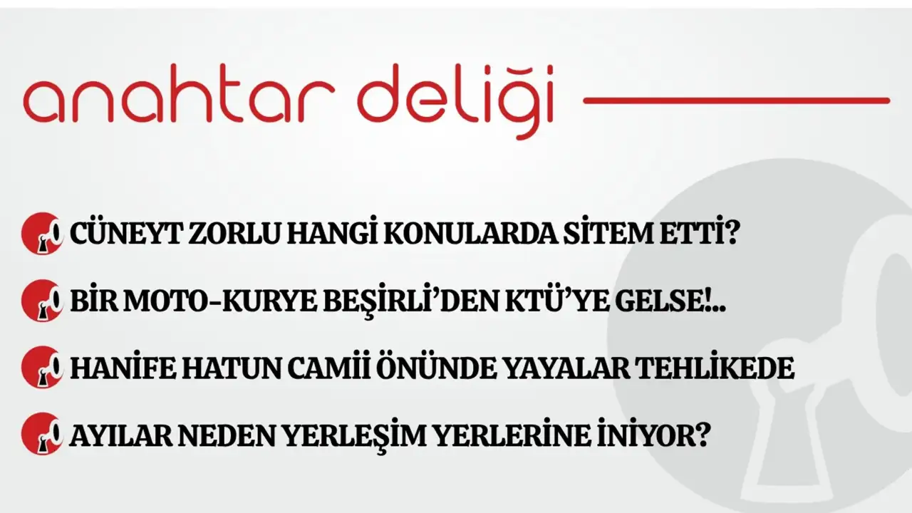 Anahtar Deliği 24.06.2026 Cüneyt Zorlu hangi konularda sitem etti