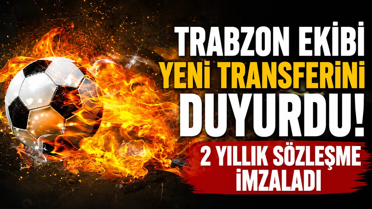 Trabzon ekibi yeni transferini duyurdu! 2 yıllık sözleşme imzaladı