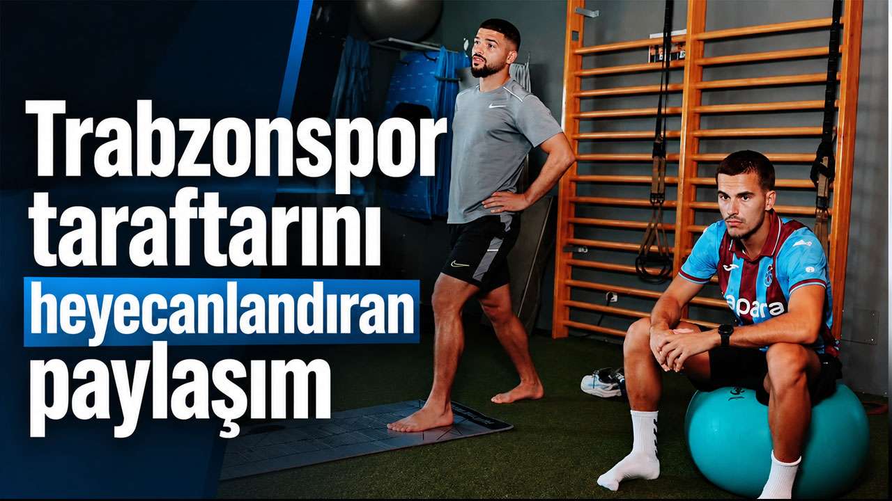 Trabzonspor taraftarını heyecanlandıran paylaşım