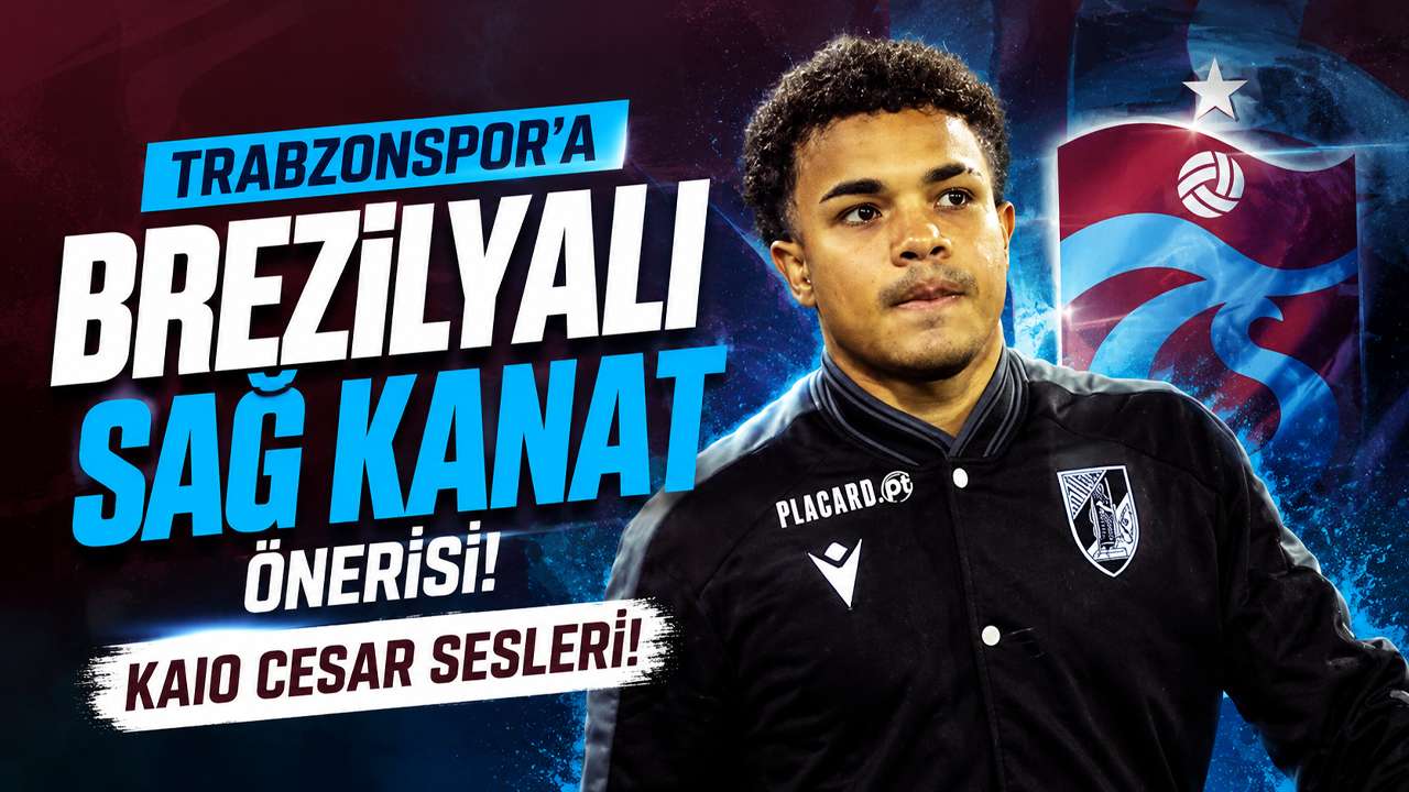 Trabzonspor'a Brezilyalı sağ kanat önerisi! Kaio Cesar sesleri!