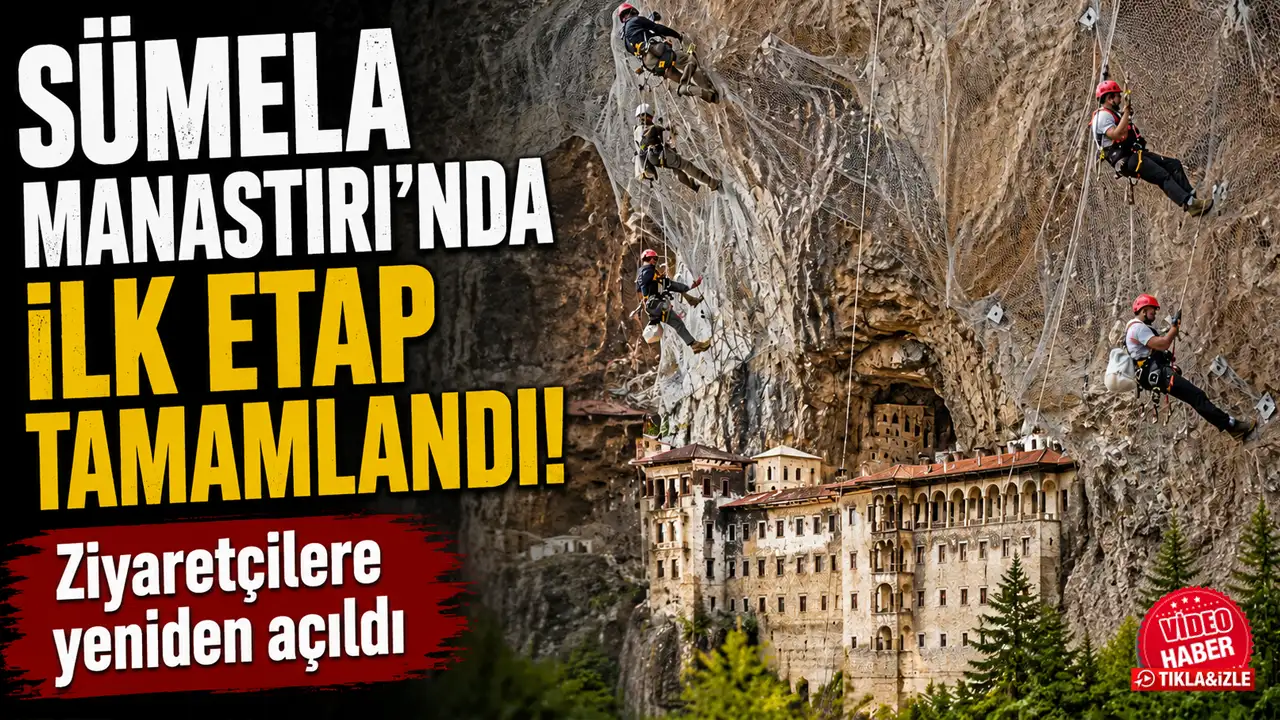 Sümela Manastırı'nda ilk etap tamamlandı! Ziyaretçilere yeniden açıldı