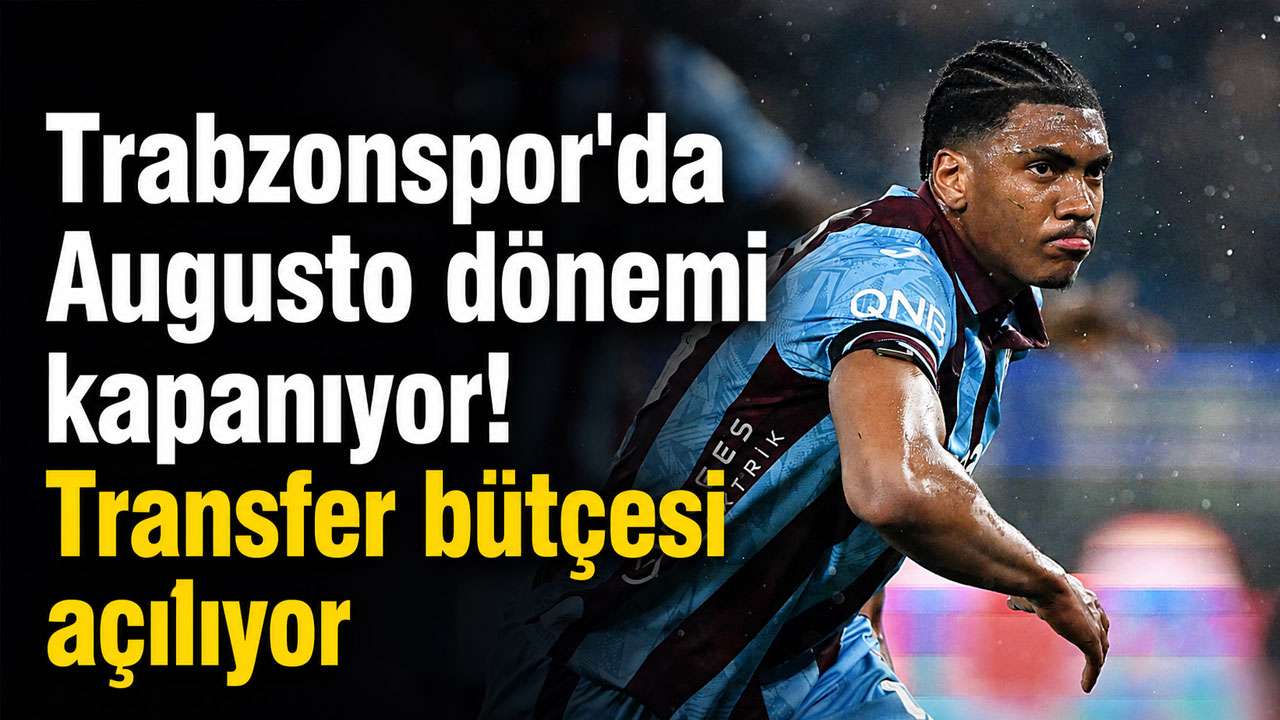 Trabzonspor'da Augusto dönemi kapanıyor! Transfer bütçesi açılıyor