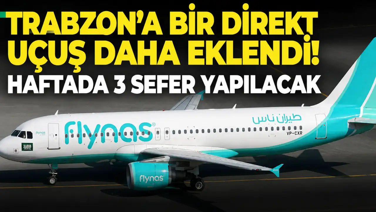 Trabzon'a bir direkt uçuş daha eklendi! Haftada 3 sefer yapılacak