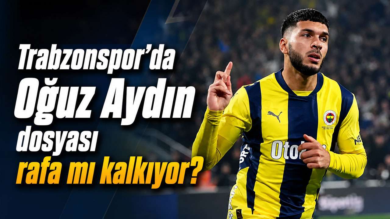 Trabzonspor’da Oğuz Aydın dosyası rafa mı kalkıyor?