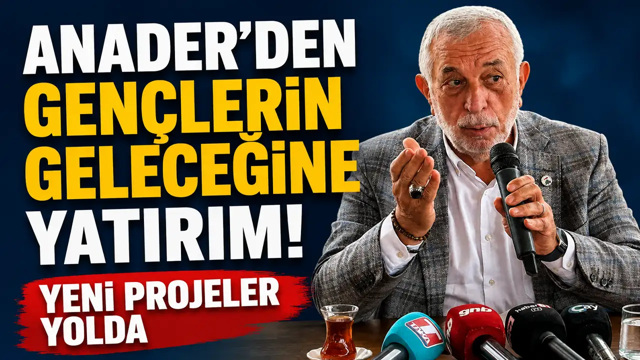 ANADER’den gençlerin geleceğine yatırım! Yeni projeler yolda